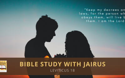 Bible Study with Jairus – Leviticus 18