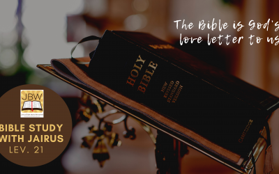 Bible Study with Jairus – Leviticus 21