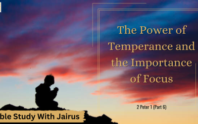 Bible Study With Jairus – 2 Peter 1 (Part 6)