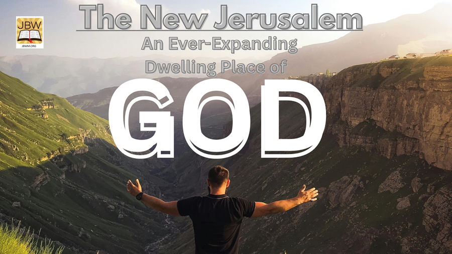 Bible Study with Jairus Revelation 21 (part 4)  The New Jerusalem: An Ever-Expanding Dwelling Place of God