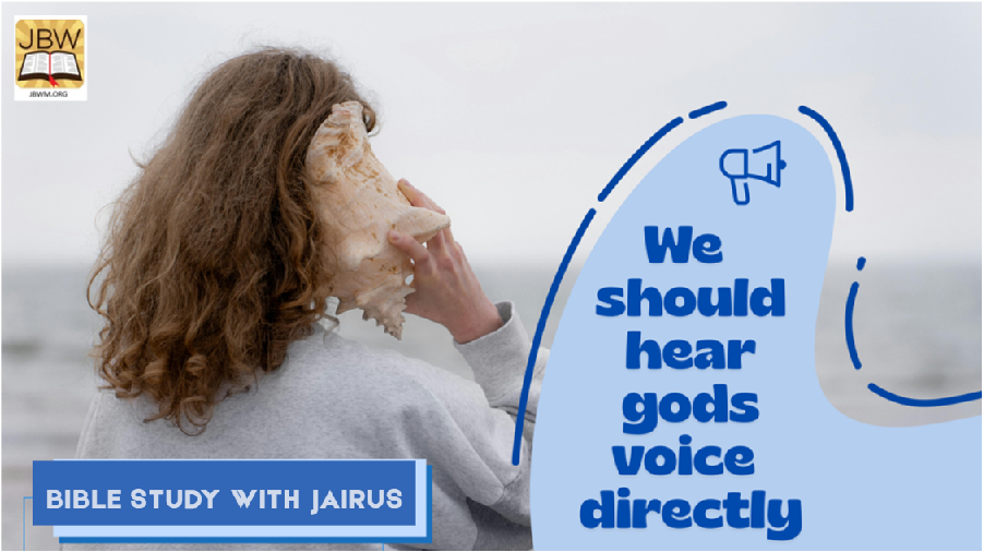 #Bible Study With #Jairus #deuteronomy 18-16 We Should Hear God’s Voice Directly