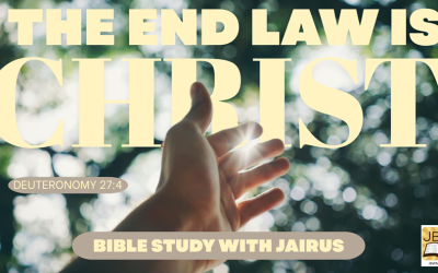 #Bible Study With #Jairus #Deuteronomy chapter 27 verse 4 The End of Law is Christ