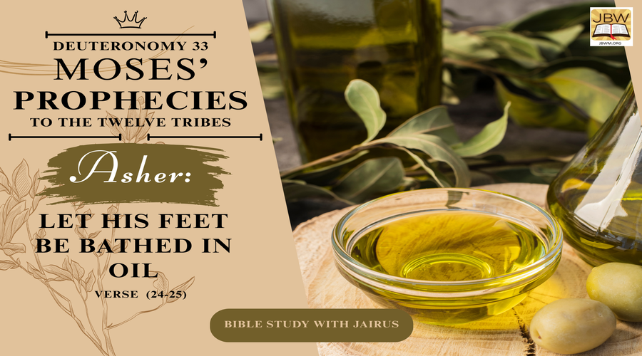 Promotional banner for a Bible study on Moses' prophecies to the twelve tribes, featuring Asher and an olive oil imagery backdrop.